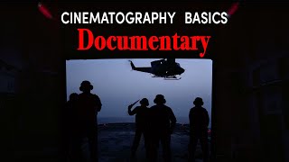 The Basics Of Documentary Cinematography [upl. by Matthaus]