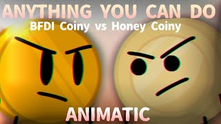 COINY  COINY ANIMATIC   Anything You Can Do  BFDI VS HONEY [upl. by Eilrac]