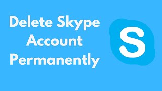 How to Delete Skype Account Permanently 2021 [upl. by Saile]