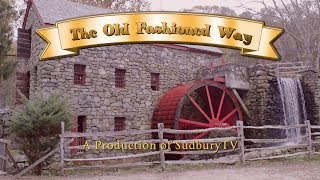 The Old Fashioned Way Ep02 Wayside Inn Grist Mill [upl. by Kareem]