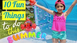 10 FUN SUMMER ACTIVITIES FOR KIDS [upl. by Warenne894]