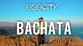 Bachata Mix 2020  The Best of Bachata 2020 by OSOCITY [upl. by Coucher99]