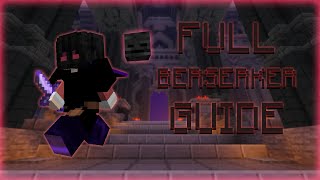 The COMPLETE Berserker Guide  Hypixel Skyblock Dungeons [upl. by Enomrej159]