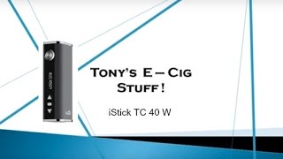 Eleaf iStick TC 40W Review tutorial beginners guide [upl. by Agnella619]