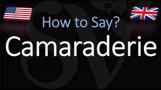 How to Pronounce Camaraderie CORRECTLY [upl. by Noffets]