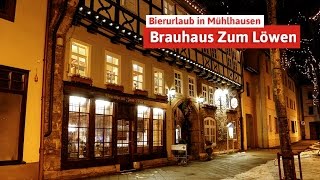 Bierurlaub in MühlhausenThüringen  Brauhaus Zum Löwen Spar mit Reisen [upl. by Dorian245]