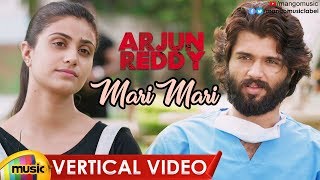 Mari Mari Vertical Video Song  Arjun Reddy Songs  Vijay Deverakonda  Shalini Pandey  Jia Sharma [upl. by Nettirb]