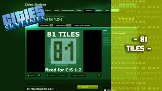 CITIES SKYLINES  TUTORIALES  MOD  81 TILES [upl. by Nylirehc]