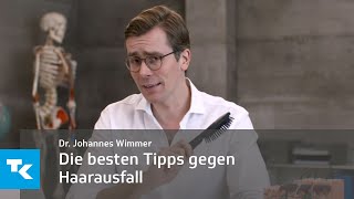 Die besten Tipps gegen Haarausfall  Dr Johannes Wimmer [upl. by Yllut]