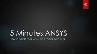 5 Minutes ANSYS Tutorial How to Export Mesh Into EXCEL File [upl. by Aleihs]