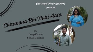 Chupana Bhi Nai Aata  Swaranjali Music Academy  Minakshi Manhas [upl. by Ahsinehs]