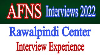 AFNS Interview Rawalpindi Center Experience  AFNS Recommended Candidate Interview [upl. by Ylaek]