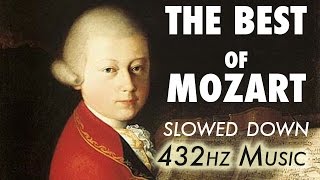 The Best Of Mozart  Slowed Down  432Hz  45 Hours [upl. by Deevan147]