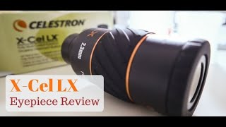 Celestron XCel LX Eyepieces Review [upl. by Cochard]