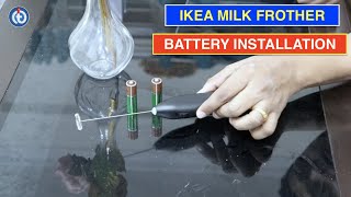 IKEA Milk Frother Battery Installation Procedure [upl. by Anastas465]