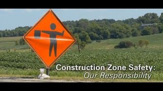 Construction Zone Safety Our Responsibility [upl. by Eppesuig]