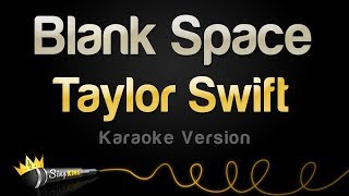 Taylor Swift  Blank Space Karaoke Version [upl. by Adaurd169]