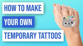 ✨ How to Create Your Own Temporary Tattoos [upl. by Garv416]