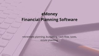 eMoney Financial Planning Software [upl. by Hannahs]