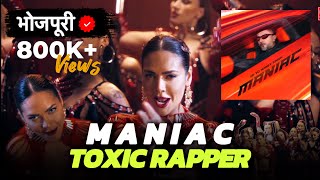 Maniac  Yo Yo Honey Singh  Bhojpuri Version  Toxic Rapper [upl. by Dobrinsky844]