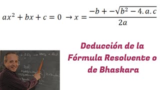 Demostración de la Fórmula Resolvente o de Bhaskara [upl. by Winser]