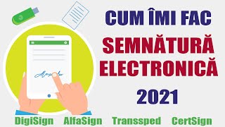 Cum imi fac Semnatura Electronica in 2021 Transsped AlfaSign CertSign DigiSign [upl. by Ynohtnanhoj]