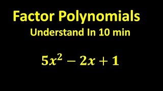 Factor Polynomials  Understand In 10 min [upl. by Amaryl]