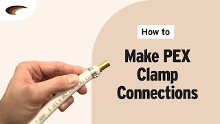 How to Make PEX Clamp Connections [upl. by Osanna]