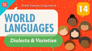 World Languages Crash Course Linguistics 14 [upl. by Rance]