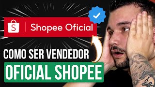 Shopee Venda Mais Sendo um Vendedor Oficial da Shopee  Guia Como Ser Uma Loja Oficial da Shopee [upl. by Shulins]