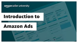 Introduction to Amazon Ads [upl. by Anehsuc995]