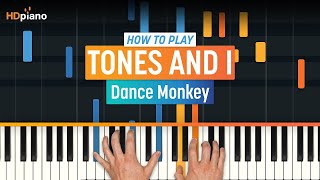 How to Play quotDance Monkeyquot Piano Tutorial Tones and I by HDpiano [upl. by Laved]