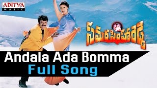 Andala Ada Bomma Full Song ll Samarasimha Reddy Songs ll Bala KrishnaAnjala Javeri Simran [upl. by Loggia619]