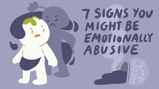 7 Signs Youre Emotionally Abusive To Others [upl. by Ellak]