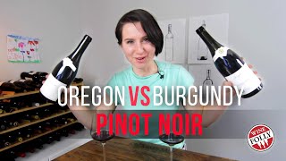 Oregon vs Burgundy Pinot Noir [upl. by Echikson]