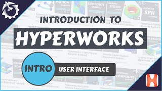 Introduction to Hyperworks PART0 User Interface [upl. by Rese246]