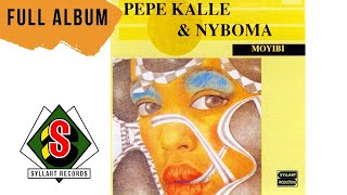 Pepé Kallé amp Nyboma  Moyibi Full Album [upl. by Yrohcaz]