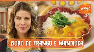 Bobó de frango com mandioca  Rita Lobo  Cozinha Prática [upl. by Ninahs]