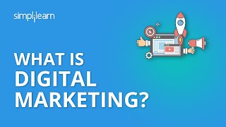 What Is Digital Marketing  Introduction To Digital Marketing  Digital Marketing  Simplilearn [upl. by Elledoj]