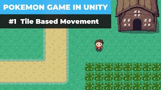 Make A Game Like Pokemon in Unity  1  Introduction and Tile Based Movement [upl. by Phillada]