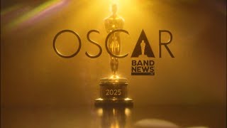 AO VIVO Cobertura Oscar 2025  BandNews TV [upl. by Ravid824]