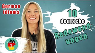 10 deutsche Redewendungen die du kennen musst  10 German idioms you should know [upl. by Anilrats]