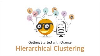 Getting Started With Orange 05 Hierarchical Clustering [upl. by Cohla561]