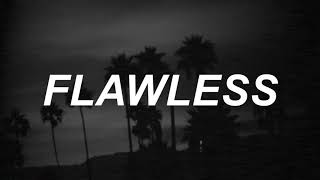 Flawless  The Neighbourhood Lyrics [upl. by Tsenrae]