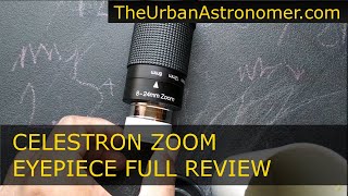 Celestron Zoom Eyepiece 125 in  824mm  Full Review [upl. by Concordia]