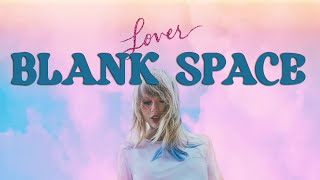 Taylor Swift  Blank Space Lyrics [upl. by Tedie]