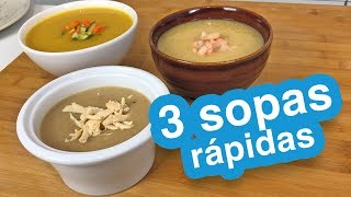 3 sopas rápidas listas en 15 minutos [upl. by Spiegleman]