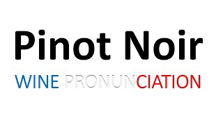 How to Pronounce Pinot Noir CORRECTLY [upl. by Clifford]