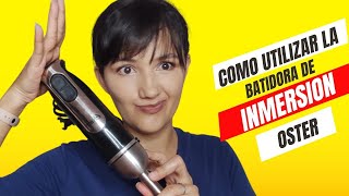 Cómo utilizar la batidora de inmersión Oster VitaHogar [upl. by Arrakat926]