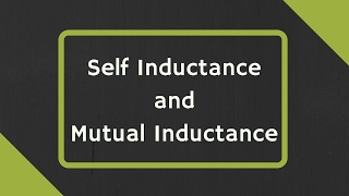 Self Inductance and Mutual Inductance Explained [upl. by Millard359]